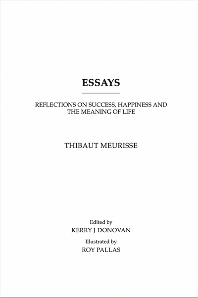 Essays: Reflections on Success, Happiness, and the Meaning of Life